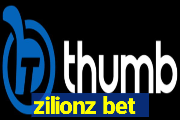 zilionz bet